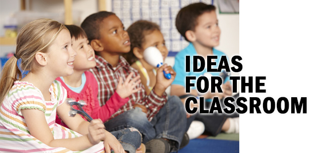 Ideas for the Classroom